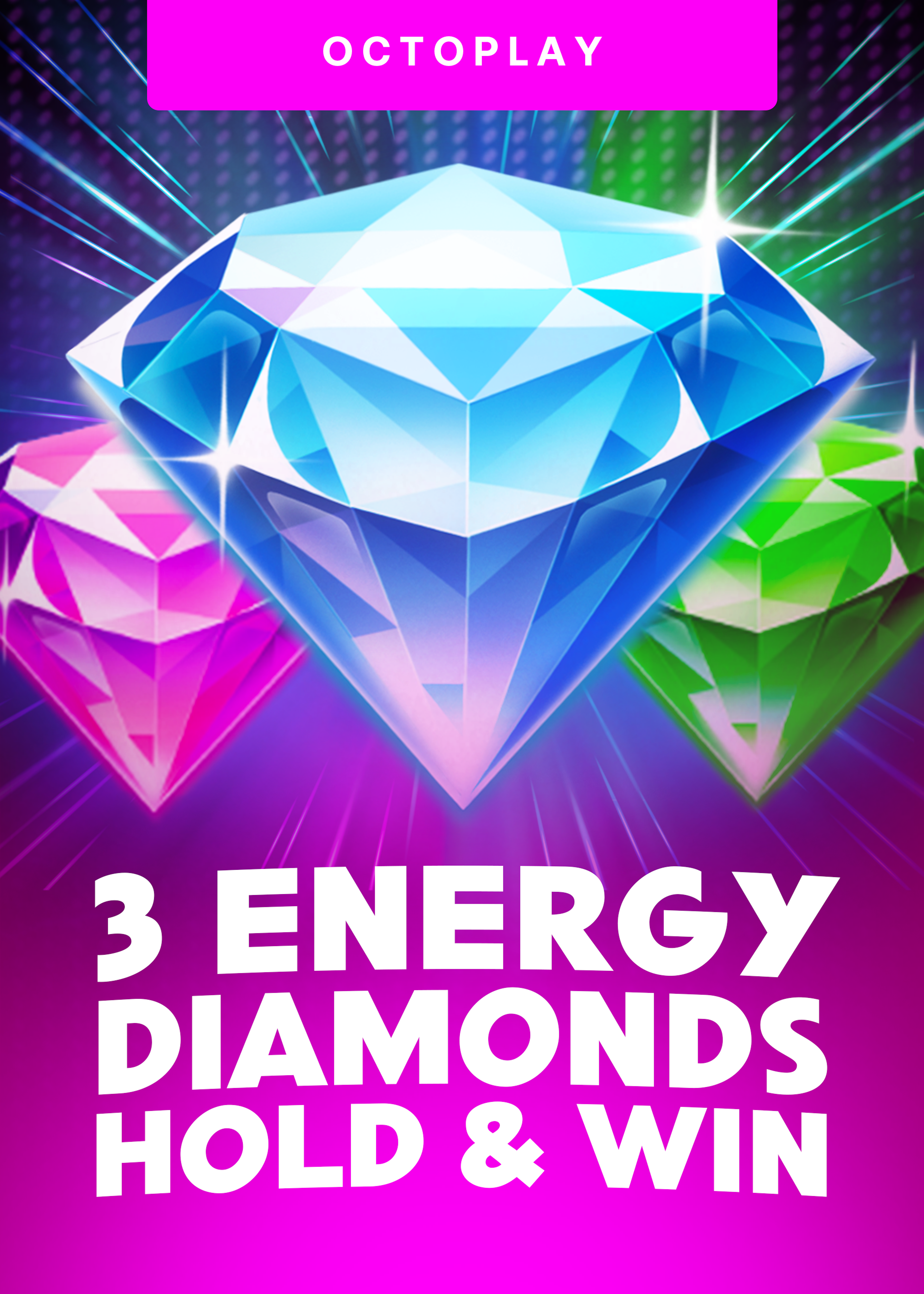 3 Energy Diamonds: Hold & Win